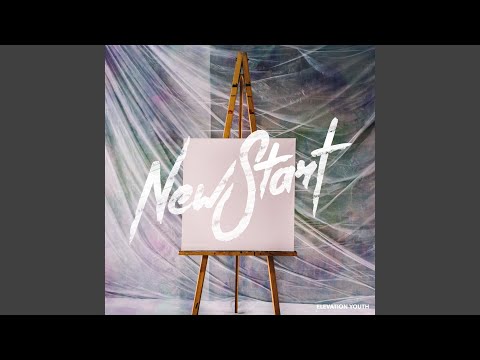 New Start (Live) - Elevation Youth