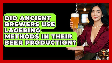 Did Ancient Brewers Use Lagering Methods in Their Beer Production? | The Pint Guy