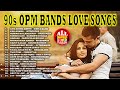 90s opm bands love songs  nonstop opm 90s bands collection  tunog kalye