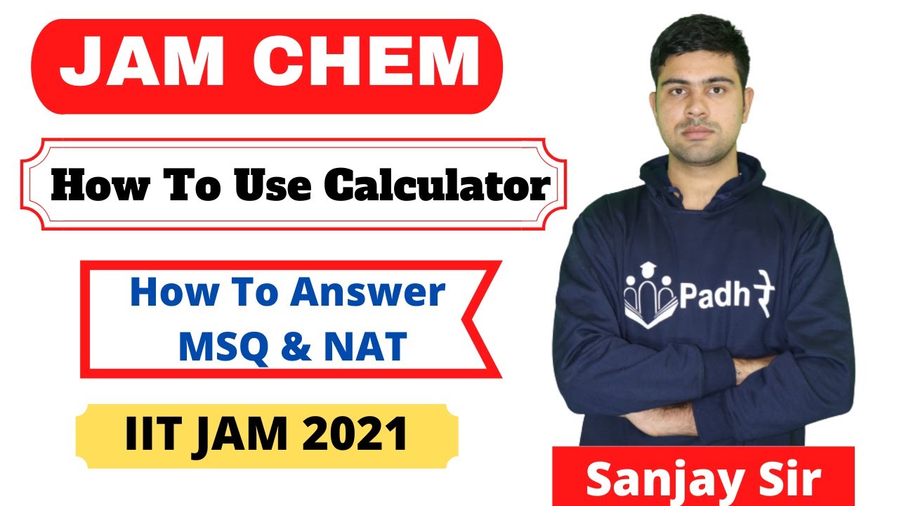 How To Use Calculator In IIT JAM Exam || IIT JAM 2021 | How To Answer NAT & MSQ IIT JAM | Chemistry