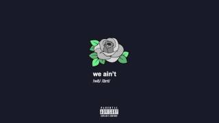 Gianni & Kyle - We Ain't [Official Audio]