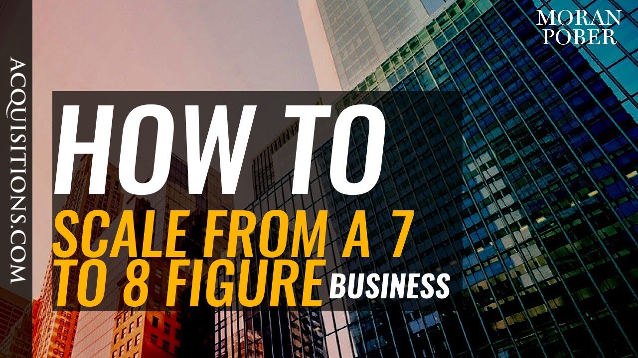 How To Scale Your Business From 7 To 8 Figures In Revenue 📈 - YouTube