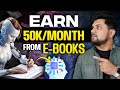 How to earn 50k inrmonth from ebook with ai tools in 2024 full guide  passive income