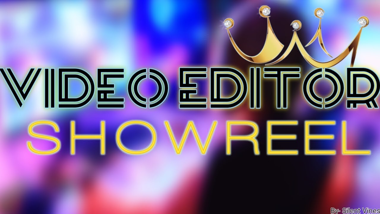 VIDEO EDITING | SHOWREEL | PORTFOLIO | 2023 | BY @silentvines1144