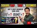 How can we quickly or tricks find the square of any 3️⃣digits 100 to 999 number?