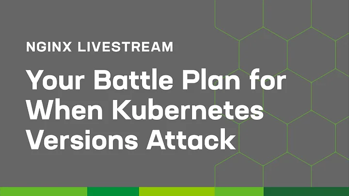 Your Battle Plan for When Kubernetes Versions Attack