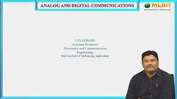 LEC03|Analog And Digital Communications | Modulations  By Mr. V.  Shyam Babu