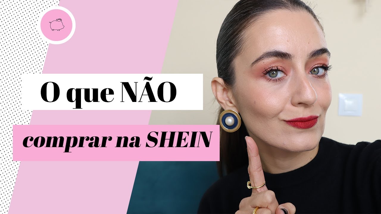 O Que Não Comprar na Shein | Rainhas Da Pechincha