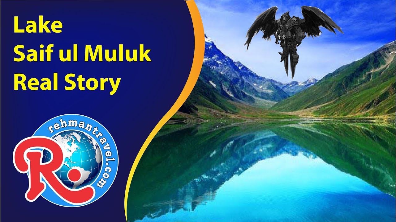 Story of Lake Saiful Muluk Saif ul Malook Lake Saifulmaluk Saiful
