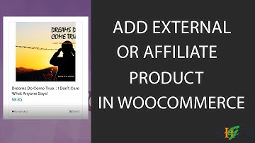 How to add External or Affiliate Product in WooCommerce WordPress