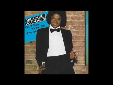 Michael Jackson - Don't Stop 'Til You Get Enough [12" Edit] (Audio)