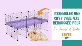 [FR] TUTO : Assemblage d'une cavy cage KAVEE 4x2 rehaussée