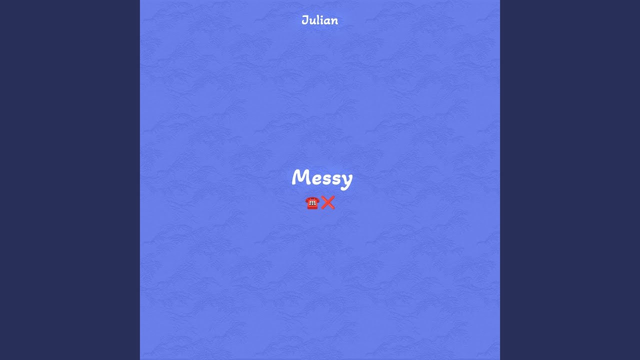 Watch Messy on YouTube Watch Messy on YouTube