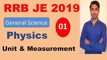 RRB JE CBT 1 Physics Unit & Measurement Part 1