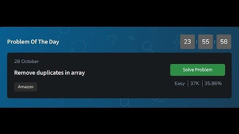 Remove duplicates in array | GeeksforGeeks POTD 28 October 2024 | POTD Solution | #geeksforgeeks