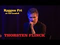Thorsten Flinck - Ryggen Fri   **LIVE 29/11-2017**  (4K HD)