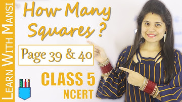 How Many Squares ? | Page 39 and 40 | Chapter 3 | Class 5 Maths NCERT | Math Magic