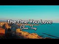 THE ONE YOU LOVE - Glenn Frey (lyrics)