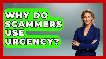 Why Do Scammers Use Urgency? - Retired Voters Brief