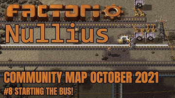Starting the Bus! | Factorio Nullius | Community Map October 2021 #8
