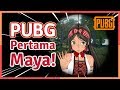 PUBG Part 1 | PUBG Pertama Maya Putri! (Episode 3)