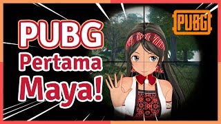 PUBG Part 1 | PUBG Pertama Maya Putri! (Episode 3)