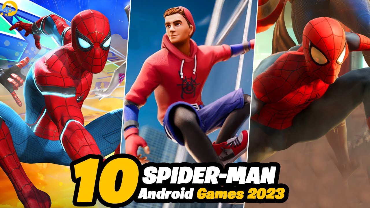 Top 8 SPIDER - MAN Games for Android & iOS - BiliBili