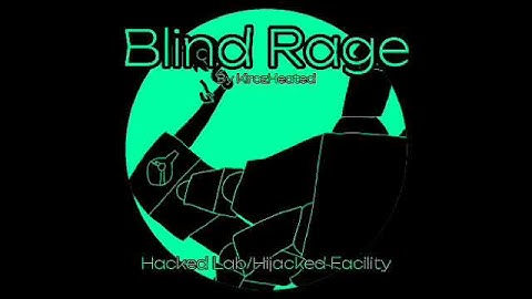 Hacked Lab/Hijacked Facility OST: Blind Rage