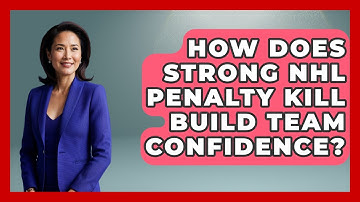 How Does Strong NHL Penalty Kill Build Team Confidence? - Puck Stats Central