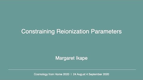 Margaret Ikape | Constraining Reionization Parameters
