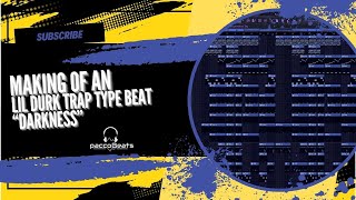 FL Studio Lil Durk Trap Type Beat Darkness/Making a Beat from scratch