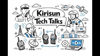 Kirisun Tech Talks What's Two Way Radio