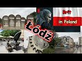 Lodz - The Polish Manchester