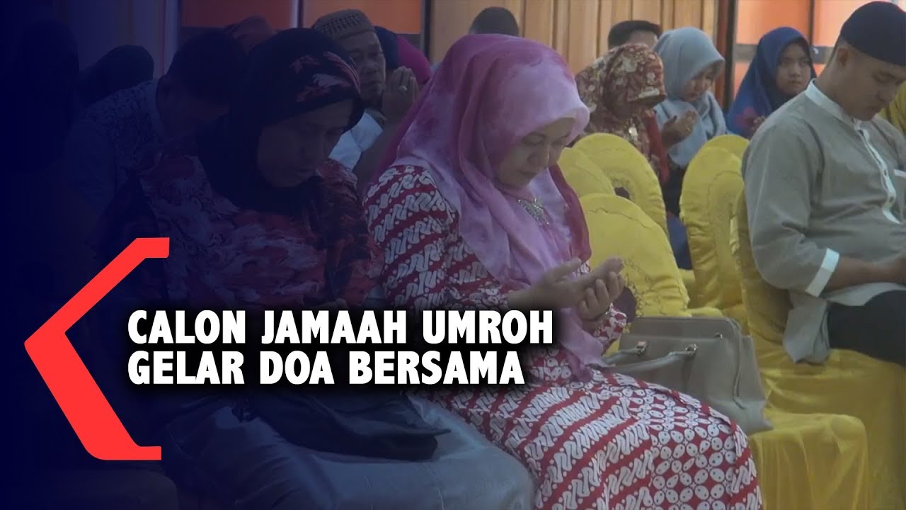 CALON JAMAAH UMROH GELAR DOA BERSAMA AGAR DIJAUHKAN DARI CALON JAMAAH UMROH GELAR DOA BERSAMA AGAR DIJAUHKAN DARI