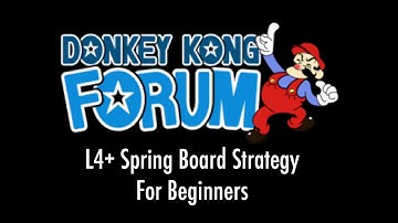 Donkey Kong - Springs L4+ Strat for Beginners