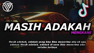 DJ MASIH ADAKAH-WALI[BOOTLEG]REMIX VIRAL TIKTOK