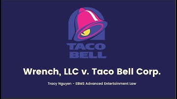 Wrench LLC v. Taco Bell Corp.