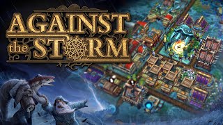 Good Luck or Raw Skill? - Against the Storm