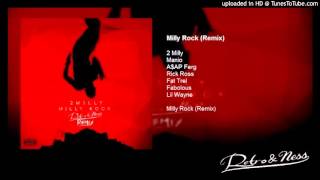 2 Milly - Milly Rock (Remix) (Feat. A$AP Ferg, Fabolous, Lil Wayne, Rick Ross...