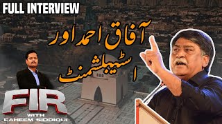 Afaq Ahmed vs Establishment | Exclusive Interview with Afaq Ahmed | FIR with Faheem Siddiqui