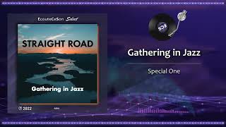Gathering in Jazz - Special One |[ Smooth Jazz ]| 2022