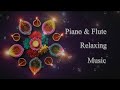 Piano and Flute Relaxing Music