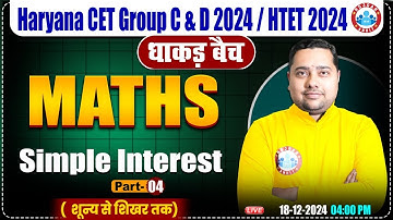HSSC CET 2024 | Maths by Shobhit Sir | Simple Interest #4 | Maths for HTET, HSSC Group C & D 2024