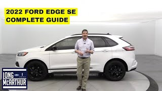 2022 FORD EDGE SE COMPLETE GUIDE