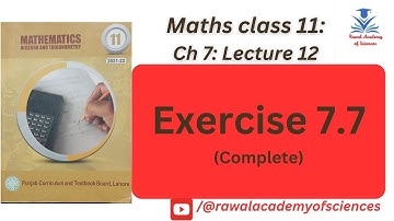 Exercise 7.7  (Complete) || F.Sc 11th class mathematics ||Punjab Boards, Federal Board