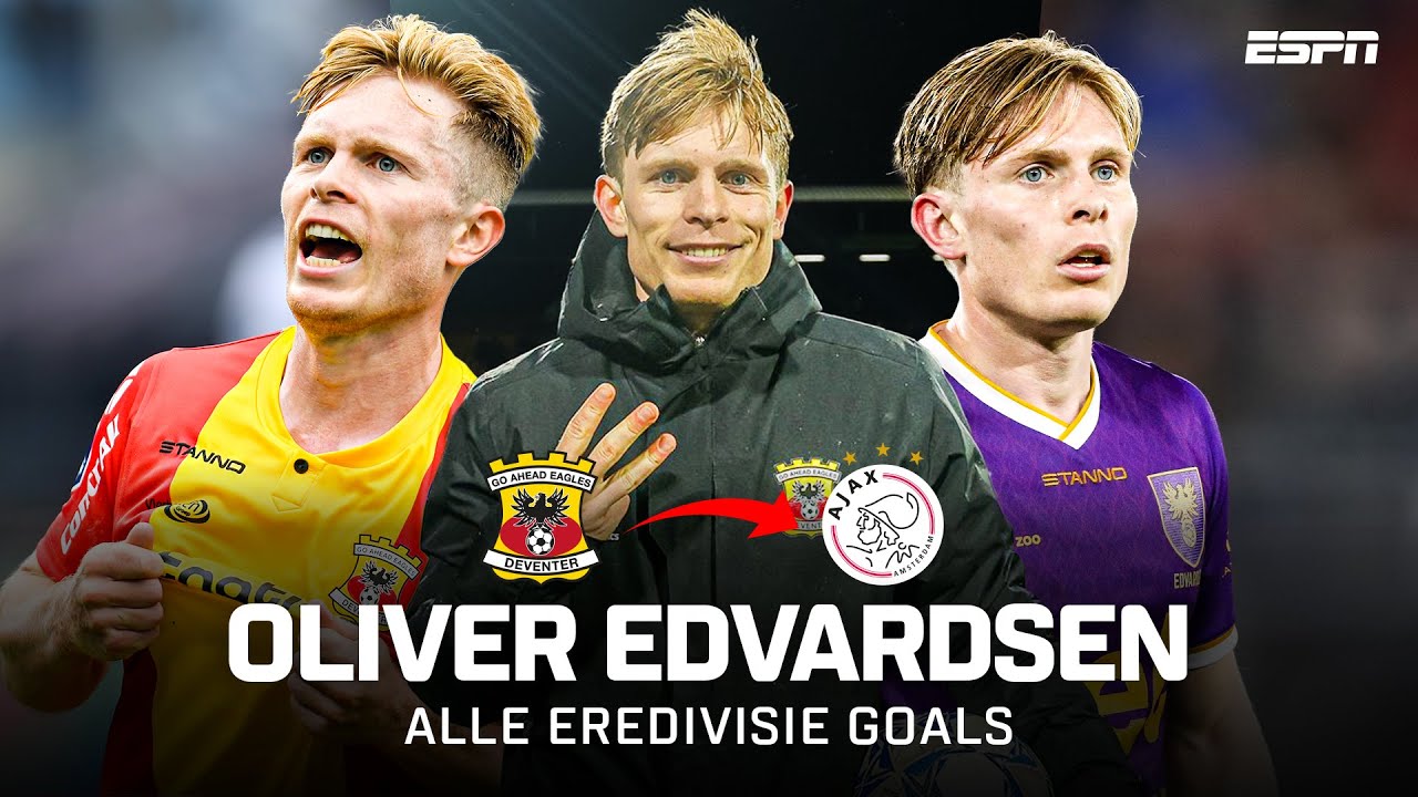 🇳🇴 OLIVER EDVARDSEN ➡️ AJAX ✍️✅ | COMPILATIE