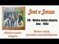 JOEL E JONAS - CD MINHA MAIOR ALEGRIA COMPLETO - 1983