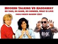 Modern Talking Vs Haddaway - No face,no name,no number, What is love-Paolo Monti Mashup 2021