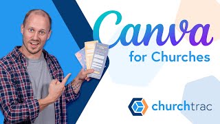 ChurchTrac Webinar - 7/20/2022: Canva for Churches