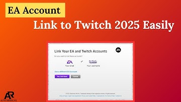 EA Account – Link to Twitch 2025 Easily (Full Setup Guide)